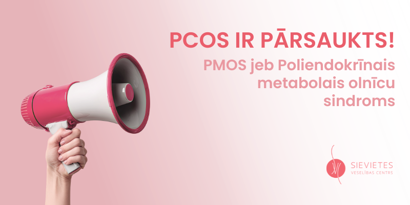 PCOS jaunais nosaukums ir PMOS jeb poliendokrīnais metabolais olnīcu sindroms